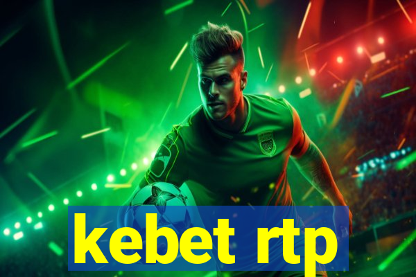 kebet rtp